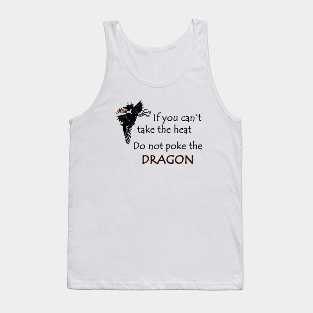 Funny Don't Poke the Dragon Tee Tank Top by DISmithArt